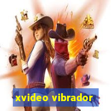 xvideo vibrador